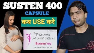 susten 400 capsule uses in hindi  susten 400 progesterone soft gelatin capsule how to use [upl. by Aicitan45]