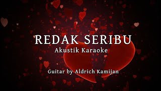 Redak Seribu Akustik Karaoke [upl. by Emile976]