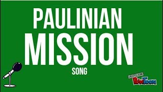 PAULINIAN MISSION SONG LYRIC VIDEO [upl. by Nwaf]