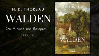 WALDEN • H D THOREAU • RESUMO [upl. by Datnow]