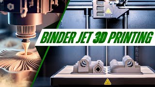 Binder Jet 3D Printing Learn the Process PostProcessing Advantages and Disadvantages [upl. by Tor]