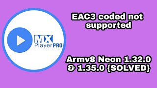 1412 ARMv8 NEON Codec  Fix EAC3 Audio in Mx Player 1412 Version How To Fix Audio Problem in MX [upl. by Chu]