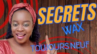 Comment entretenir le grand supper wax vlisco3 astuces [upl. by Uthrop379]