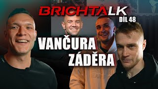 Novotný je šunka  Michal Miky Vančura a Patrik Záděra  BRICHTALK 048 [upl. by Raynold]