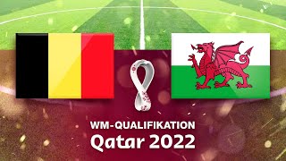 Belgien  Wales  FIFA FussballWMQualifikation Qatar 2022 [upl. by Melonie]