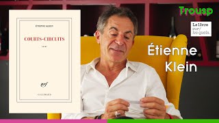 ÉTIENNE KLEIN [upl. by Adnolahs533]