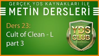 YDS Metin Dersleri 23  Cult of Clean L  part 3 [upl. by Neiv]