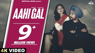 Aahi Gal Official Video Himmat Sandhu  Gurlez Akhtar  Dusk N Dawn  Punjabi Song2023  Party Hit [upl. by Nivak]