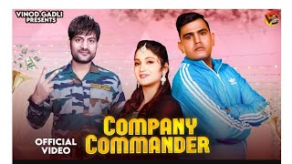 AJAY Hooda Dj hit song Company Commander   Vinod Gadli  Sandeep Surila  Haryanvi Dj Song 2023 [upl. by Dnumsed]