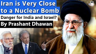 Danger for India and Israel Iran is Very Close to a Nuclear Bomb  Something big will happen [upl. by Fionnula313]