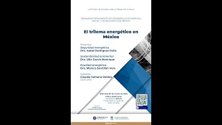 Seminario quotEl trilema energético en Méxicoquot [upl. by Ainafetse]