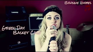 GREEN DAY  BASKET CASE COVER SONG BY BRONNIE [upl. by Oreste]