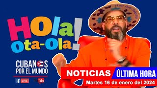 Alex Otaola en vivo últimas noticias de Cuba  Hola OtaOla martes 16 de enero del 2024 [upl. by Liuqa271]