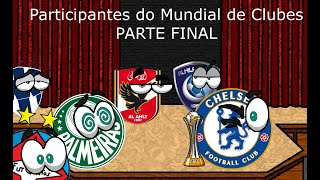 Participantes do Mundial de Clubes 2022 PARTE FINAL [upl. by Ardnaiek]