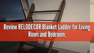 Review RELODECOR Blanket Ladder for Living Room and Bedroom 6Tier Wall Leaning Laminate Snag Free [upl. by Attelrac676]