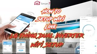 LG ThinQ Wifi Setup with Dual Inverter Air Conditioner [upl. by Yrohcaz661]