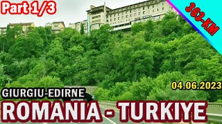 Traseu Romania  Turcia 2023 GiurgiuEdirne Part13 [upl. by Fillander]