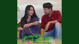 Bwkha Belai Tongthok Kha [upl. by Nojid]