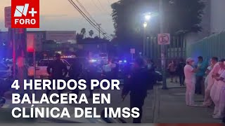 Fiscal Morelos da cuenta de la balacera que dejó 4 heridos en clínica del IMSS en Cuernavaca [upl. by Mickelson948]