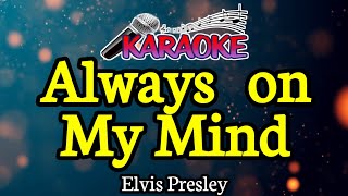 Always On My Mind  Elvis Presley  Male key [upl. by Ahtnicaj303]