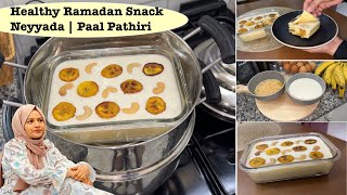 റമദാനിൽ മറ്റെല്ലാം മറക്കൂ🔥New Ramadan Ifthar Snacks  Neyyada Recipe Paal PathiriSteamed Snack [upl. by Darcee]