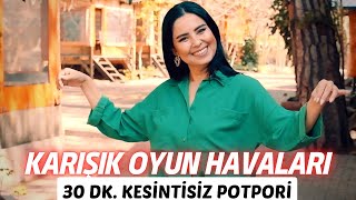 Karışık Oyun Havaları  30 Dk Kesintisiz  Tuğba Karakuş [upl. by Massab829]