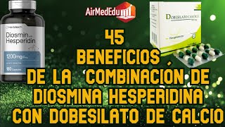 45 Beneficios de la Combinación de Diosmina Hesperidina con Dobesilato de Calcio [upl. by Mota]