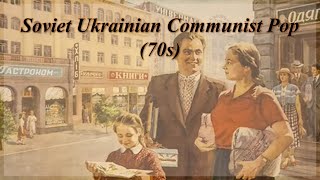 Soviet Ukrainian Communist 70s Pop Without Lyrics [upl. by Llekcor335]