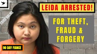 LEIDA IS ARRESTED FOR FRAUD 90 DAY FIANCE FELON Ebird Online Review [upl. by Salkcin]