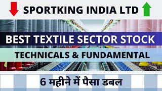 Sportking India Ltd  Best Textile Stock To Buy Now  Multibagger Share For Long Term Stock Market [upl. by Cirded]