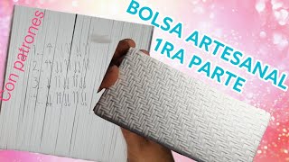 como hacer bolsa artesanal paso a paso 1ra parte [upl. by Agretha]