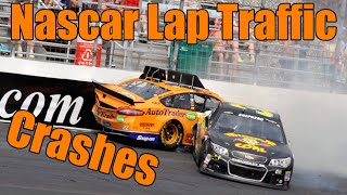 Nascar Lap Traffic Crashes [upl. by Ias]