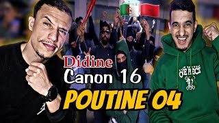 Didine Canon 16  POUTINE 4 REACTION🇲🇦🇩🇿 [upl. by Enixam195]