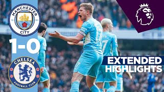 EXTENDED HIGHLIGHTS  Man City 10 Chelsea  City move 13 points clear as De Bruyne downs Chelsea [upl. by Hedy]