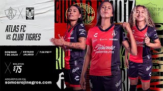 Atlas FC Femenil vs Club Tigres Femenil Jornada 1 Apertura 2024 [upl. by Maynord]