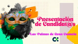 Presentación de Candidats  Carnaval Las Palmas GC 2024 [upl. by Asante]