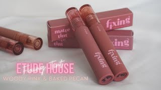 2023 NEW Etude House Fixing Tint 15 amp 16  Woody Pink amp Baked Pecan  Lululand [upl. by Ackley]