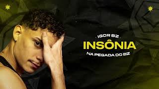 Igor Bz  Insônia [upl. by Gagliano]