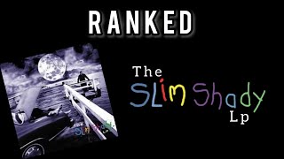 Every song in the slim shady LP ranked from WORST TO BEST 15 songs [upl. by Rodi]