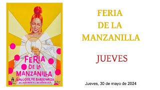 Feria de la Manzanilla 2024  jueves  Sanlúcar de Barrameda [upl. by Seppala]