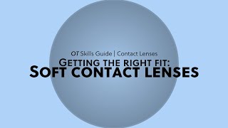 Assessing the fit of a soft contact lens  OT Skills Guide [upl. by Anade]