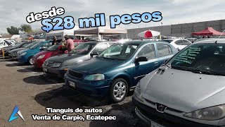 Autos desde 28 mil pesos en Tianguis de autos Venta de Carpio Ecatepec [upl. by Aika92]