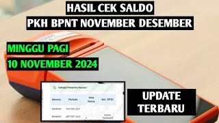 HASIL CEK SALDO PKH BPNT NOVEMBER DESEMBER PAGI HARI 10 NOVEMBER 2024 [upl. by Quince206]