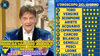 I Fatti vostri Oroscopo Paolo Fox di oggi 24 maggio 2024le previsioni segno per segno ♍♒🌟💫⭐♑♈♉♊♋♌♎ [upl. by Nnahtur]