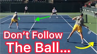 Why You SHOULDN’T Follow The Ball In Doubles Tennis Strategy Explained [upl. by Nesmat]