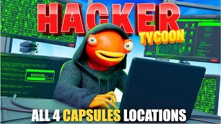 HACKER TYCOON MAP FORTNITE CREATIVE 20  ALL 4 CAPSULES LOCATIONS [upl. by Enale]