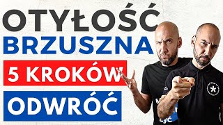 Otyłość brzuszna  5 kroków na wycofanie 🌀🌀✌ [upl. by Talbot]