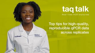 Top tips for high quality reproducible qPCR data across replicatesTaq Talk Episode 16 [upl. by Neelya]