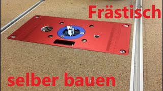 preiswerten Frästisch selber bauen [upl. by Annis]