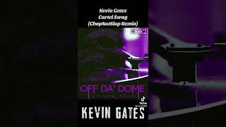 Kevin Gates 3 Cartel Swag ChopNotSlop Remix Off Da Dome 5 [upl. by Oretna676]